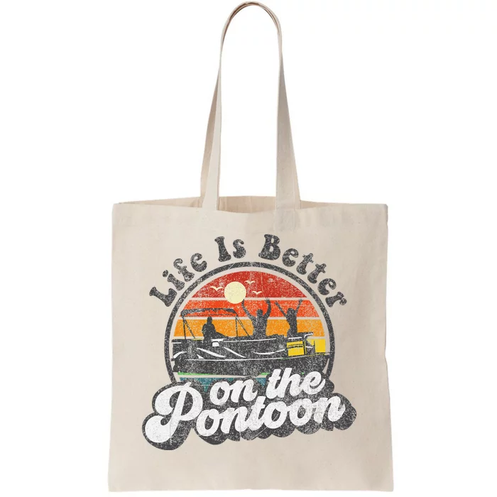 Life Is Better On The Pontoon Boat Funny Boating Lake Gift Tote Bag