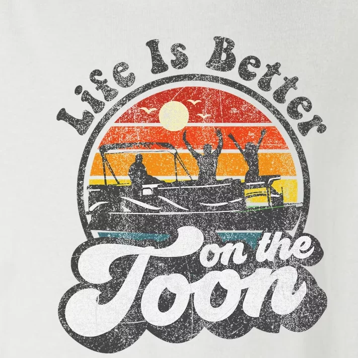 Life Is Better On The Toon Funny Pontoon Boat Boating Gift Toddler Long Sleeve Shirt