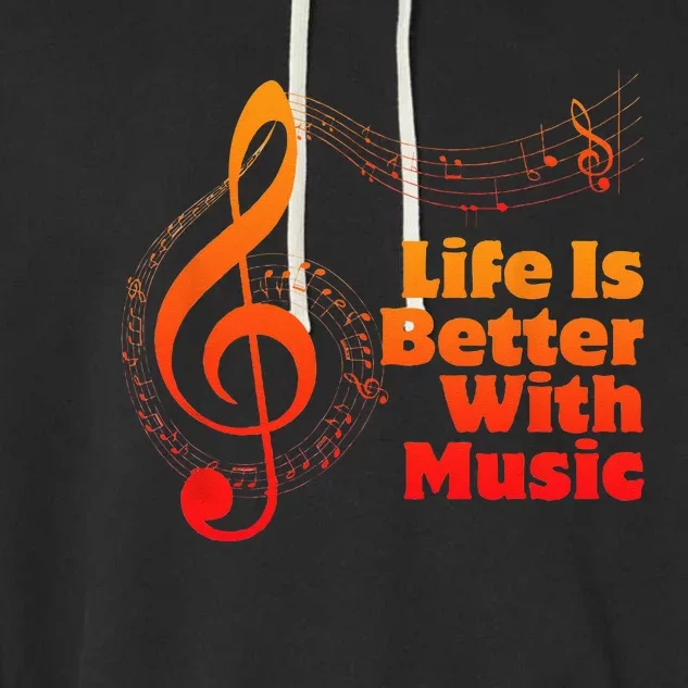 Life Is Better With Music Theory Musician Teacher Notes Clef Garment-Dyed Fleece Hoodie