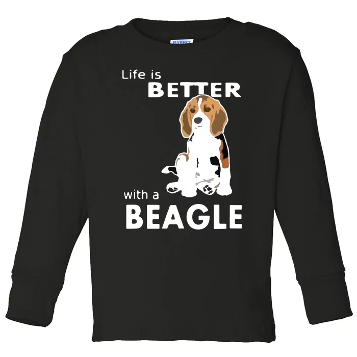 Life Is Better With A Beagle For Beagle Lovers T Toddler Long Sleeve Shirt