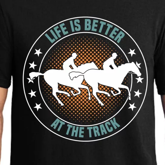 Life Is Better At The Track Horse Love Horseback Riding Cool Gift Pajama Set