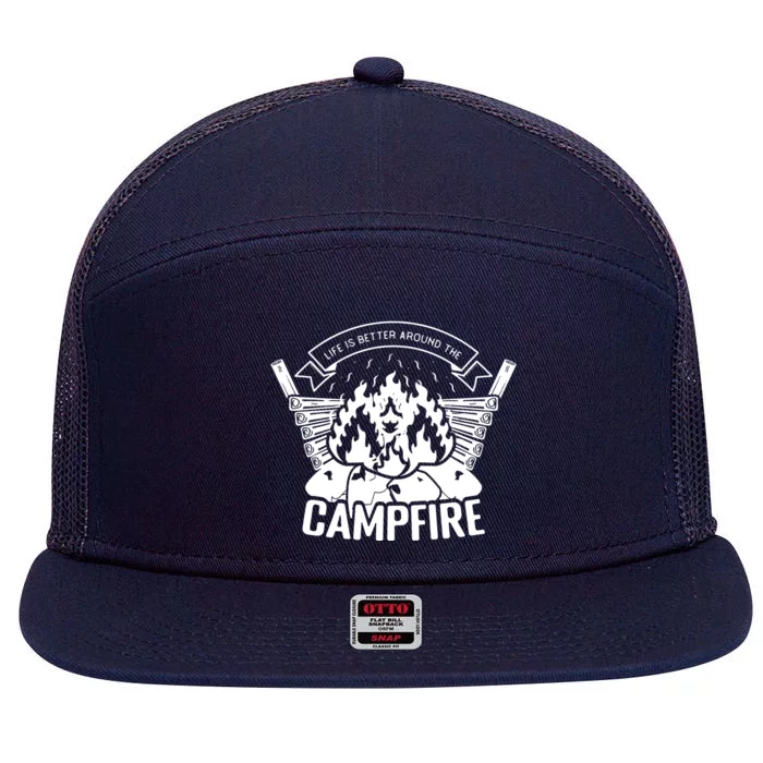 Life Is Better Around The Campfire Camping Lovers 7 Panel Mesh Trucker Snapback Hat