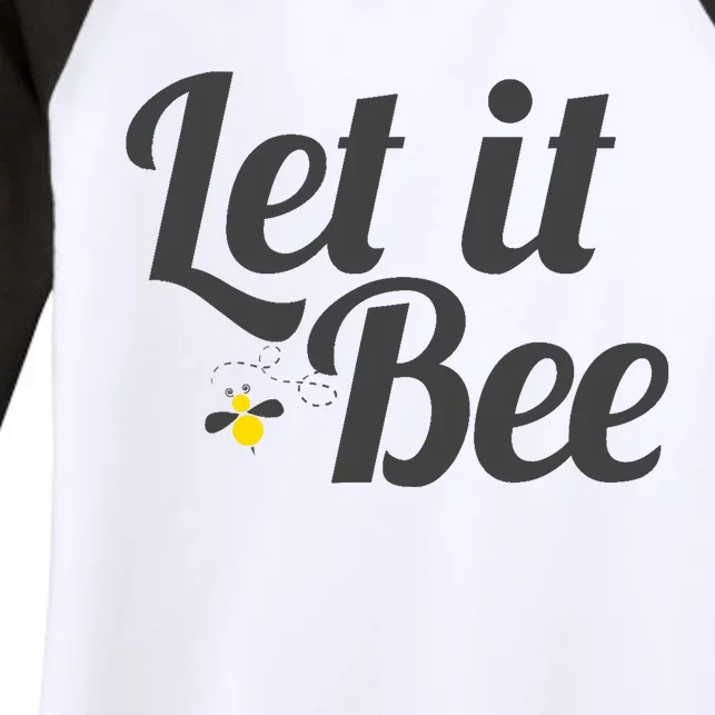 Let It Bee Funny Beehive Cute Beekeeping Gift Women's Tri-Blend 3/4-Sleeve Raglan Shirt