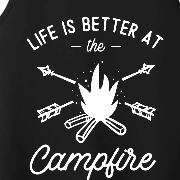 Life Is Better At The Campfire Performance Tank