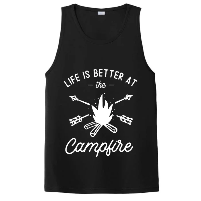 Life Is Better At The Campfire Performance Tank