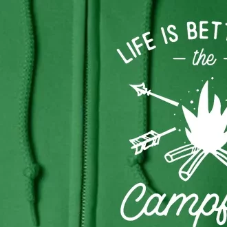 Life Is Better At The Campfire Full Zip Hoodie