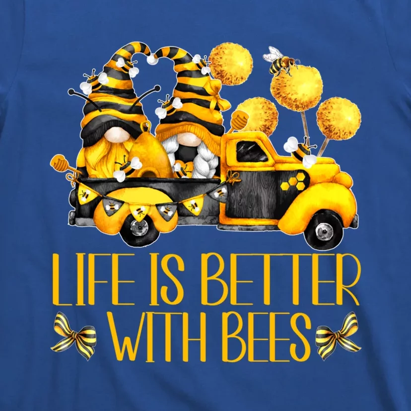 Life Is Better With Bees For Beekeeper Honey Bee Gnome Cute Gift T-Shirt