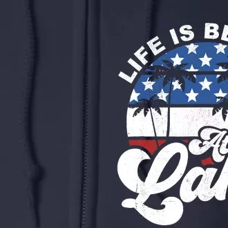 Life Is Better At The Lake 4th of July American Flag Summer Full Zip Hoodie