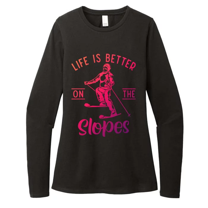 Life Is Better On The Slopes Snow Winter Sport Skier Gift Womens CVC Long Sleeve Shirt