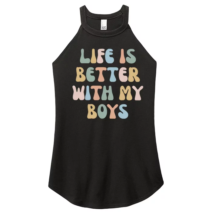 Life Is Better With My Boy For Funny Mom Women’s Perfect Tri Rocker Tank