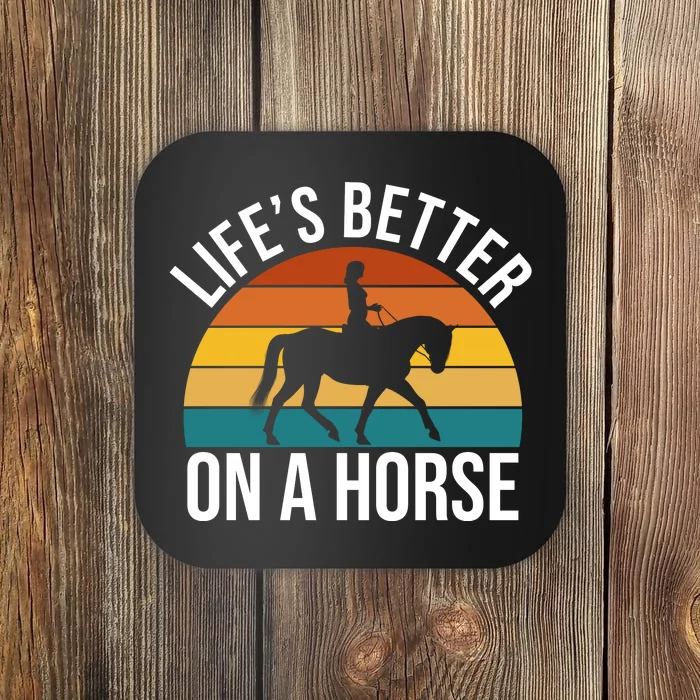 Life Is Better On A Horse Riding Gift Coaster