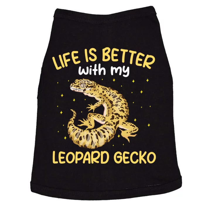 Life Is Better With My Leopard Gecko Funny Doggie Tank