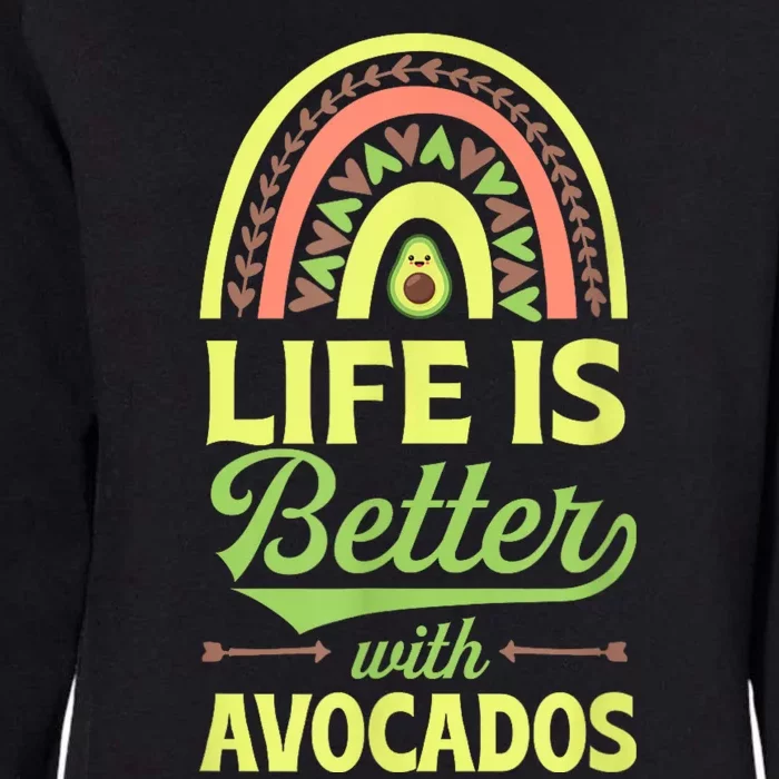 Life Is Better With Avocados Bohemian Rainbow Trendy Boho Womens California Wash Sweatshirt