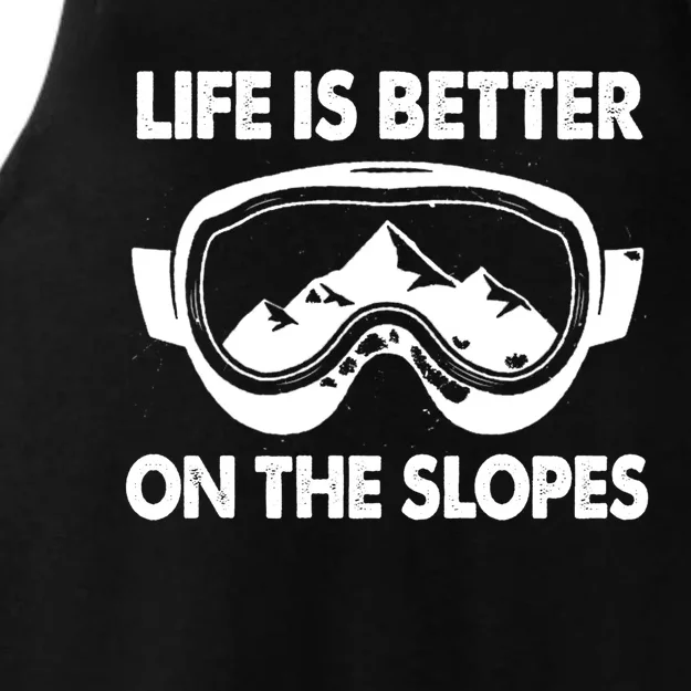 Life Is Better On The Slopes Gift Ladies Tri-Blend Wicking Tank