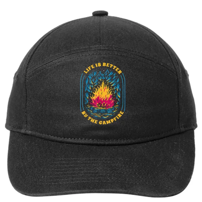 Life Is Better By The Campfire Funny Camper Nature Camping 7-Panel Snapback Hat