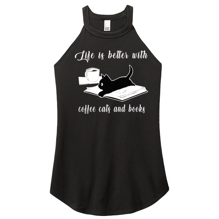 Life Is Better With Coffee Cats And Books Cat Lover TShirt Women’s Perfect Tri Rocker Tank