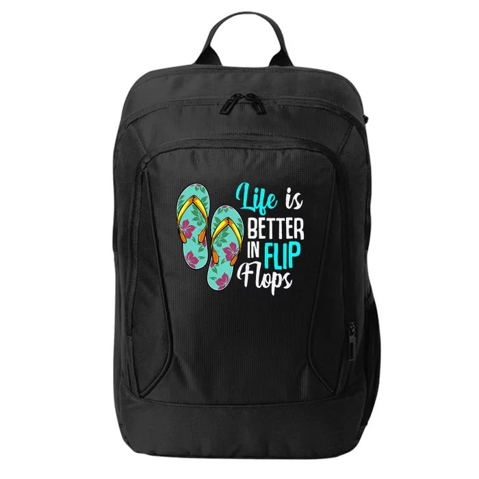 Life Is Better In Flip Flops Summer Holiday Vacation Beach City Backpack