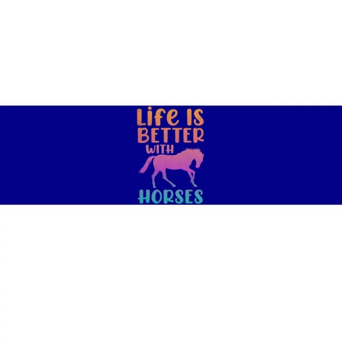 Life Is Better With Horses Horseback Riding Gift Bumper Sticker