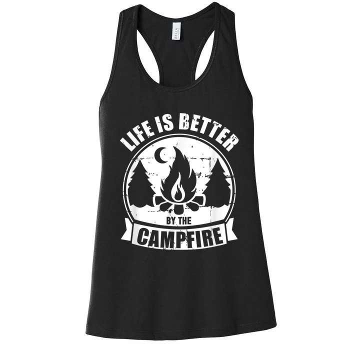 Life Is Better By The Campfire Camping Women's Racerback Tank