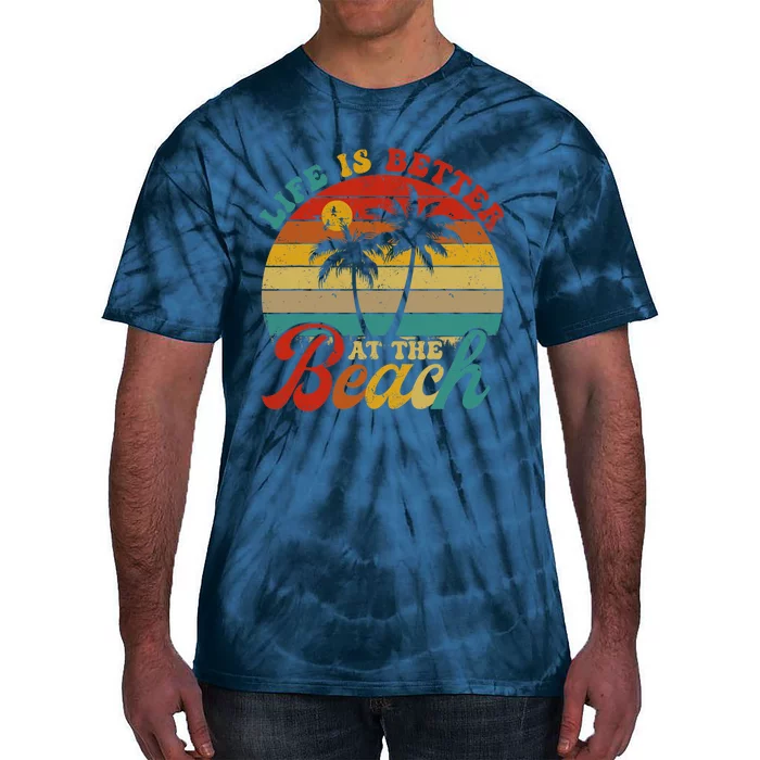 Life Is Better At The Beach Retro Summer Vacation Wo Tie-Dye T-Shirt