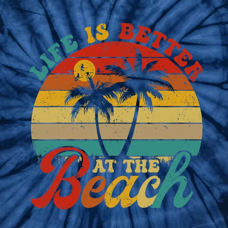 Life Is Better At The Beach Retro Summer Vacation Wo Tie-Dye T-Shirt