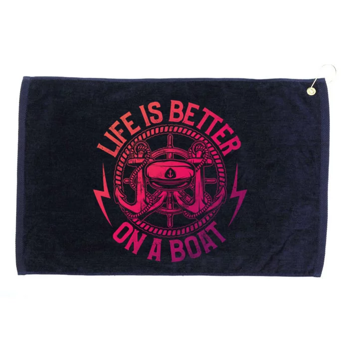 Life Is Better On A Boat Captain Boater Boating Anchor Gift Grommeted Golf Towel