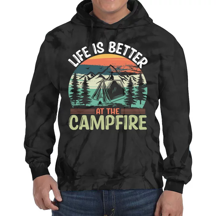 Life Is Better At The Campfire Camping Tie Dye Hoodie