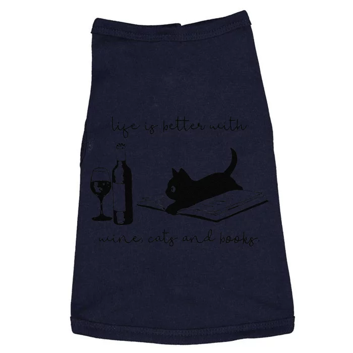 Life Is Better With Wine Cats And Books Black Cat Funny Doggie Tank