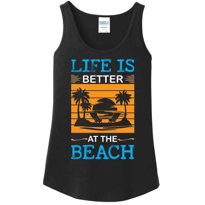 Life Is Better At The Beach Summer Vacation Quote Ladies Essential Tank