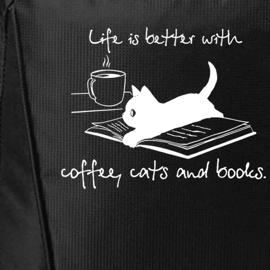 Life Is Better With Books Cats And Coffee Gift City Backpack