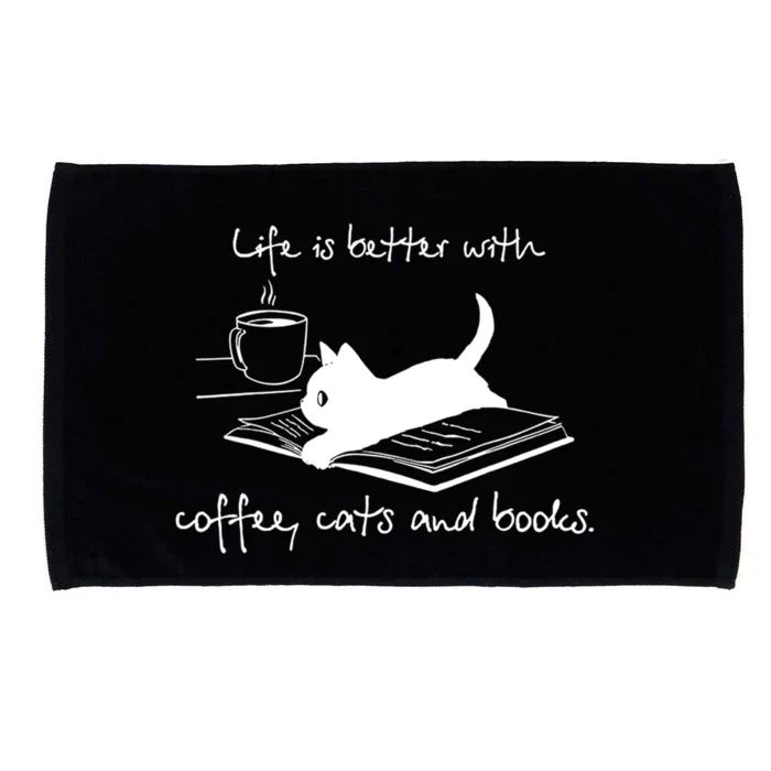 Life Is Better With Books Cats And Coffee Gift Microfiber Hand Towel