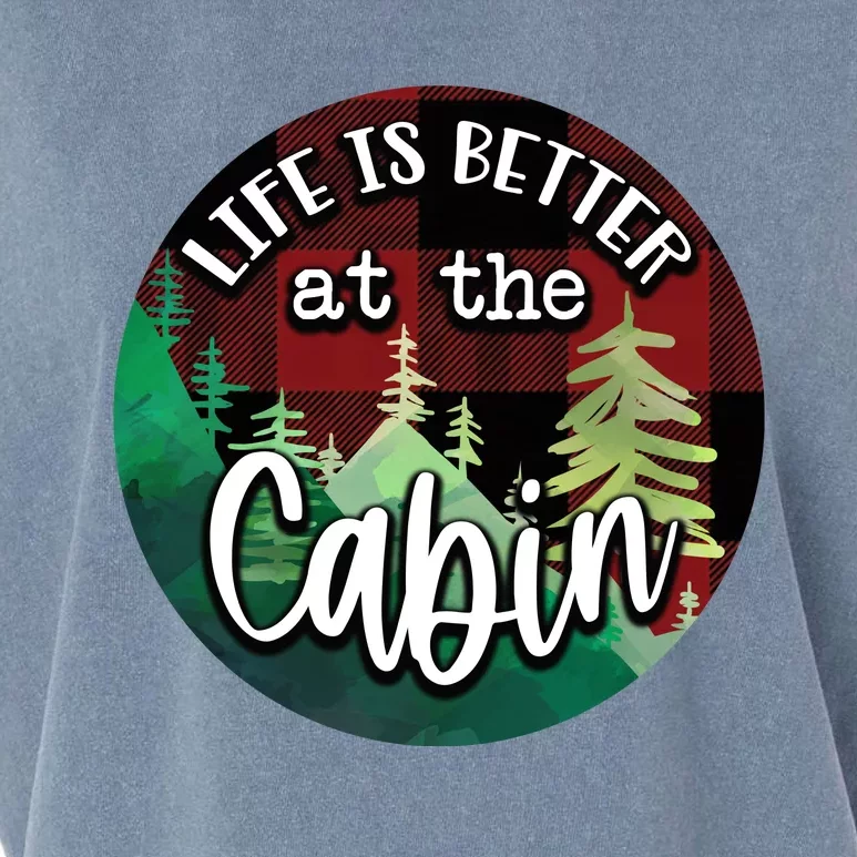 Life Is Better At The Cabin Garment-Dyed Women's Muscle Tee