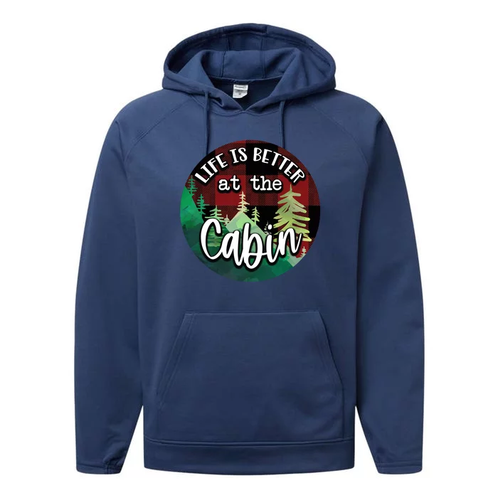 Life Is Better At The Cabin Performance Fleece Hoodie