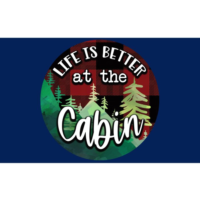 Life Is Better At The Cabin Bumper Sticker