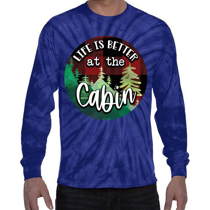 Life Is Better At The Cabin Tie-Dye Long Sleeve Shirt