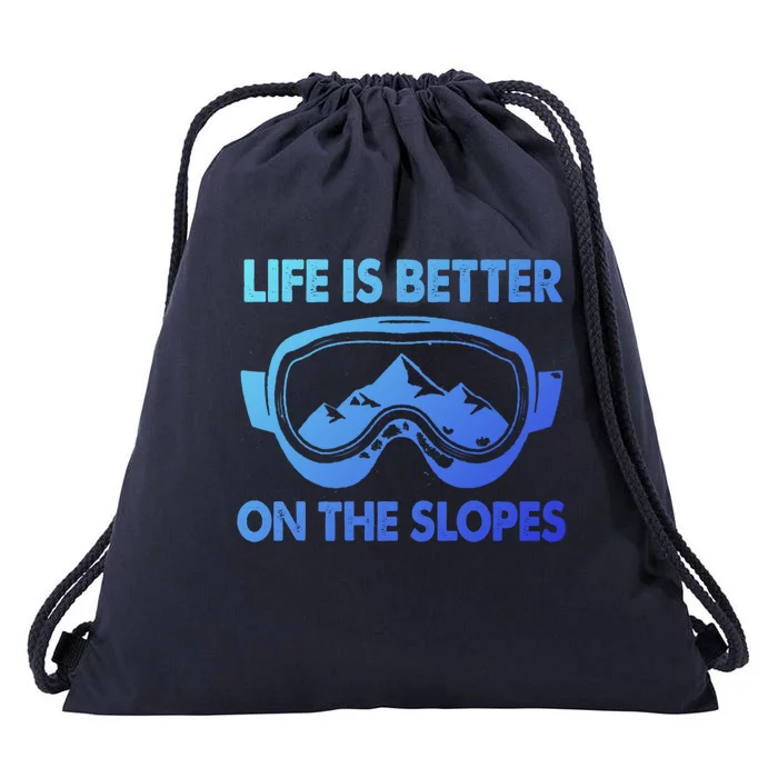 Life Is Better On The Slopes Gift Drawstring Bag