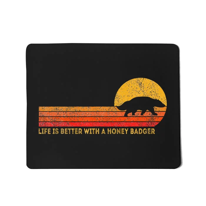 Life Is Better With A Honey Badger Funny Honey Badger Retro Mousepad