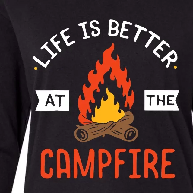 Life is better at the Campfire - Funny Camping & Camper Gift Womens Cotton Relaxed Long Sleeve T-Shirt