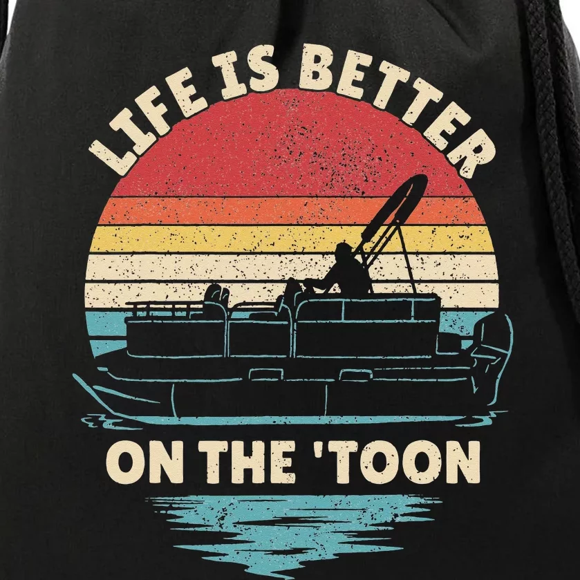 Life Is Better On The Toon Pontoon Boat Boater Funny Boating Drawstring Bag