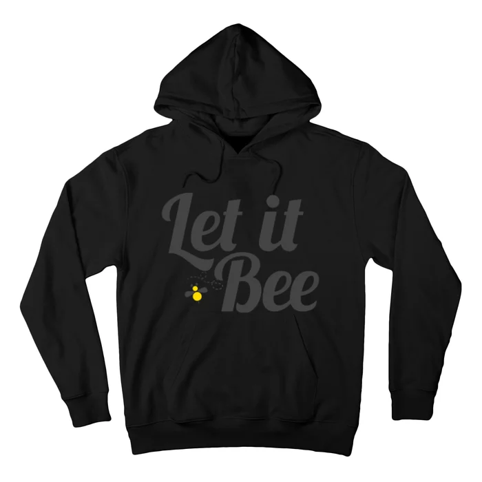 Let It Bee Funny Beehive Cute Beekeeping Gift Hoodie