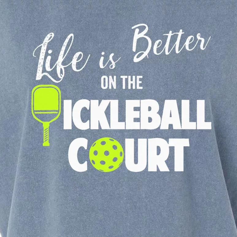 Life Is Better On Pickleball Court Dink Sports Lover Garment-Dyed Women's Muscle Tee