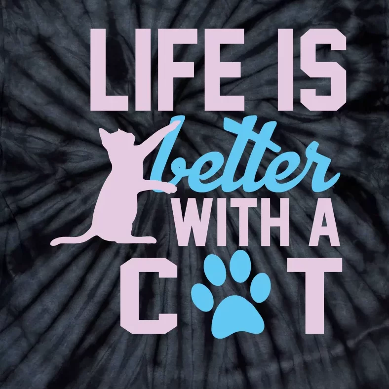 Life Is Better With A Cat Tie-Dye T-Shirt