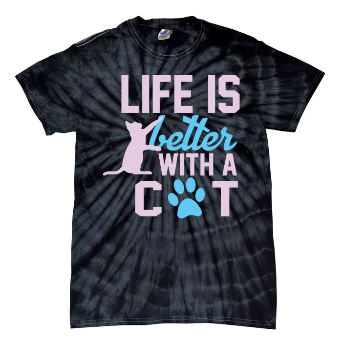 Life Is Better With A Cat Tie-Dye T-Shirt