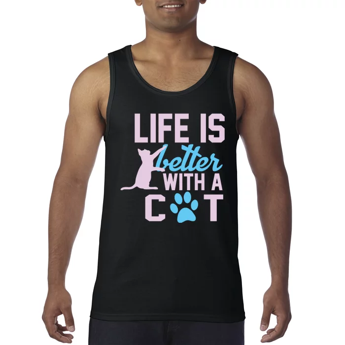 Life Is Better With A Cat Tank Top