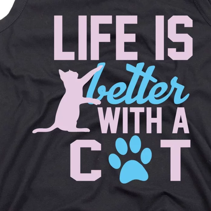 Life Is Better With A Cat Tank Top