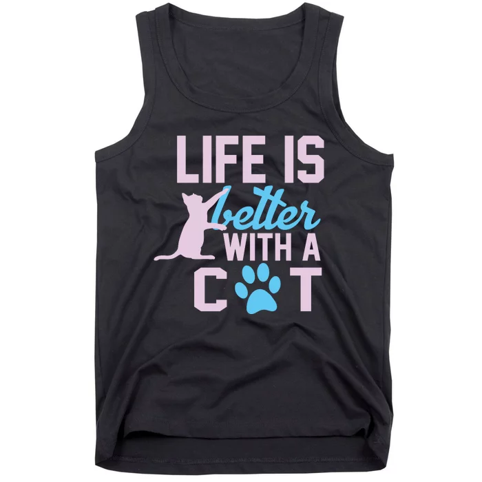 Life Is Better With A Cat Tank Top