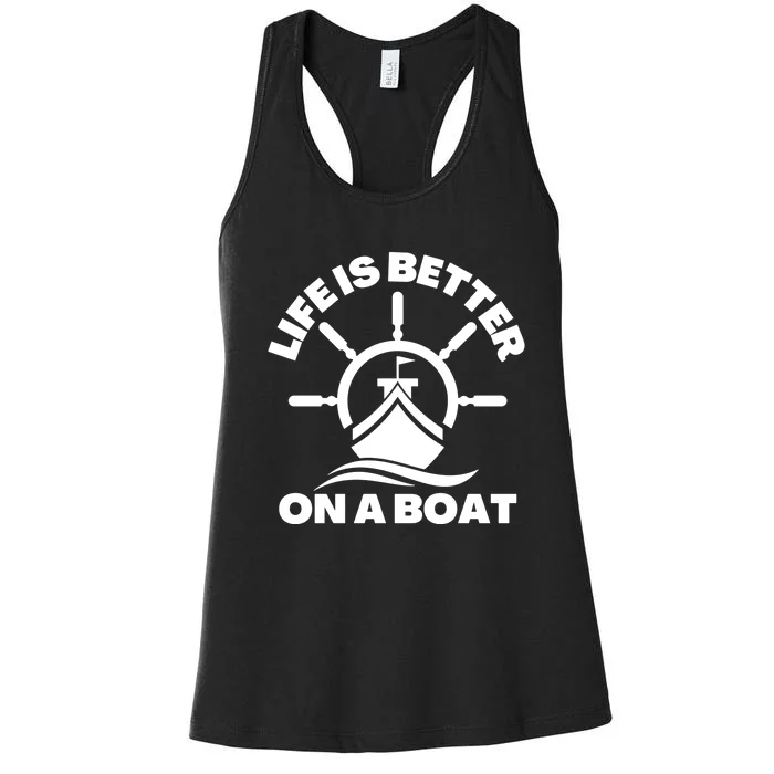 Life Is Better On A Boat Quote Women's Racerback Tank