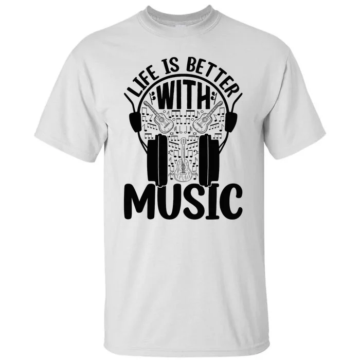 Life Is Better With Music - Guitar Player Tall T-Shirt