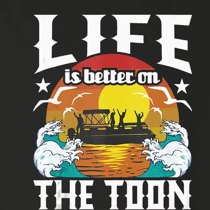 Life Is Better On The Toon Funny Pontoon Boat Pontooning Toddler Long Sleeve Shirt