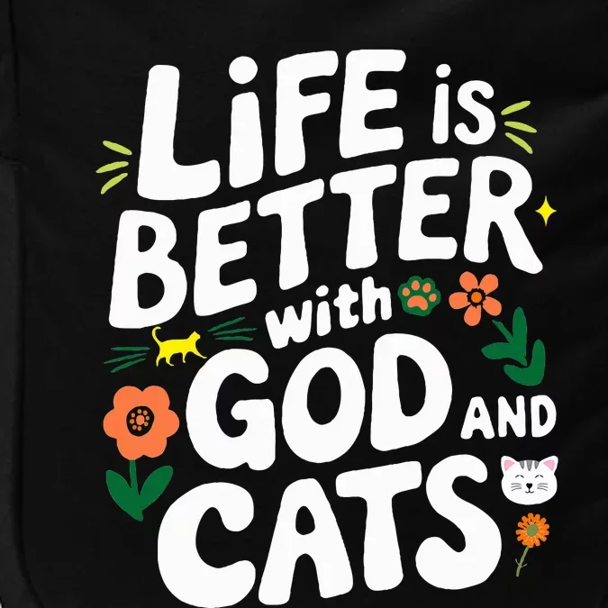 Life Is Better With God And Cats Impact Tech Backpack